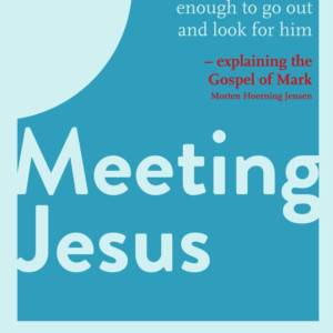 Meeting Jesus / Møder med Jesus - engelsk